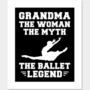 Legendary Grandma Ballet - Hilarious Tee for Dance-Loving Grandmas! Posters and Art